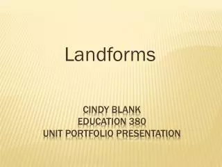 Cindy Blank education 380 unit portfolio presentation