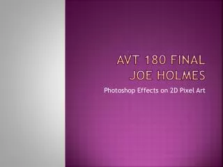 AVT 180 FINAL Joe HOLMES