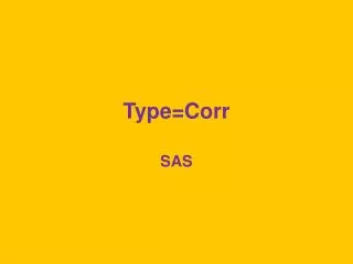 Type= Corr