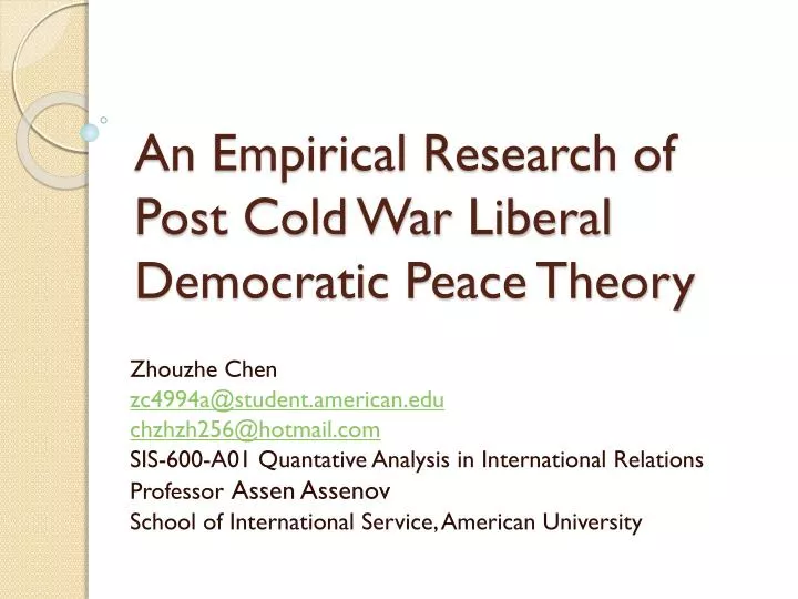 an empirical research of post cold war liberal democratic peace theory