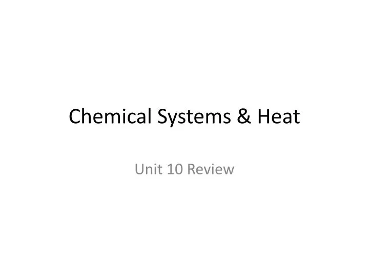 chemical systems heat