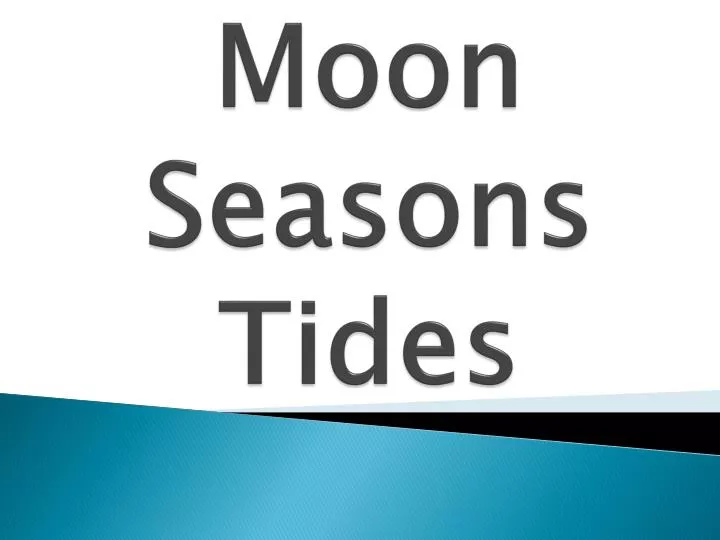 moon seasons tides