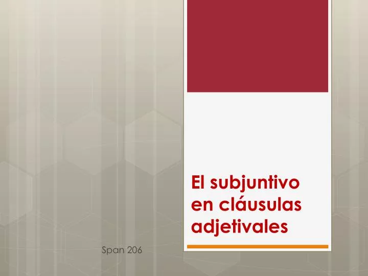 el subjuntivo en cl usulas adjetivales