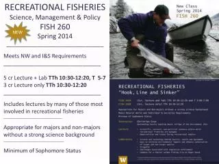 RECREATIONAL FISHERIES Science, Management &amp; Policy FISH 260 Spring 2014
