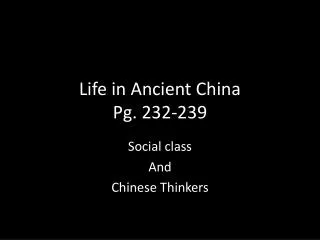 Life in Ancient China Pg. 232-239