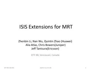 ISIS Extensions for MRT