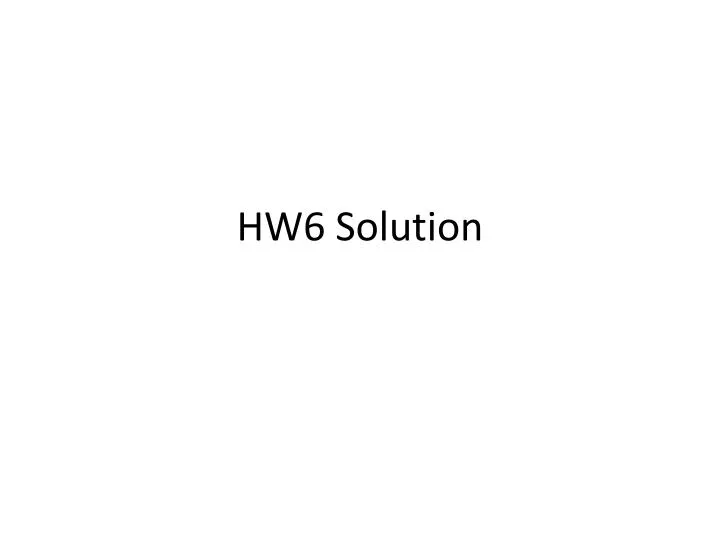 hw6 solution