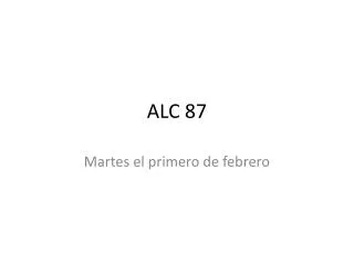 ALC 87