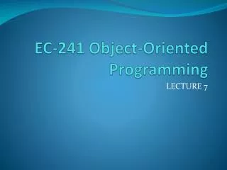 ec 241 object oriented programming