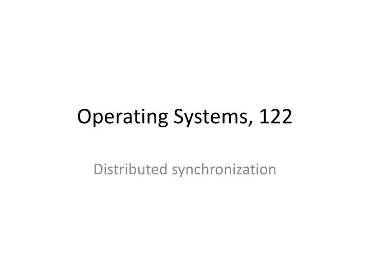 operating systems 122