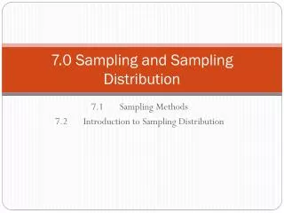7.0 Sampling and Sampling Distribution