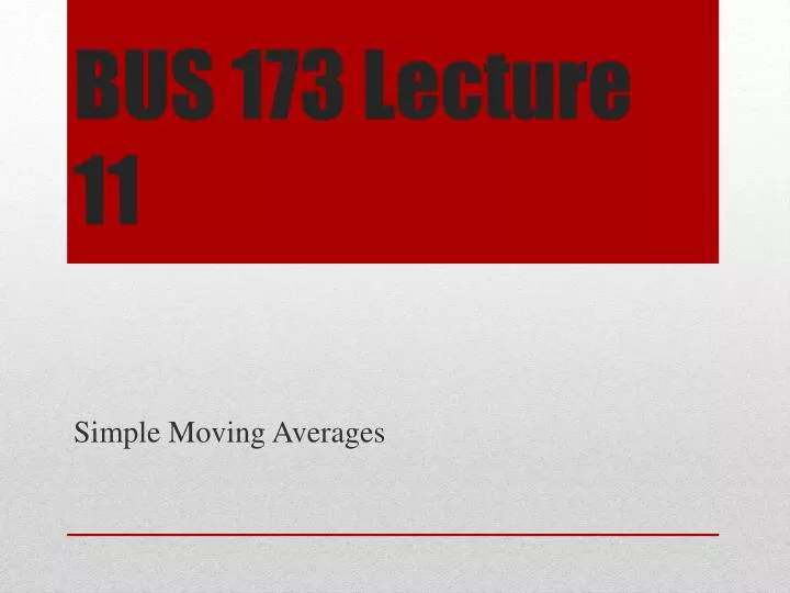 bus 173 lecture 11