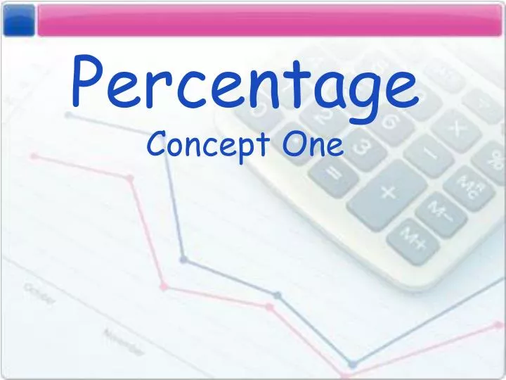 percentage concept one