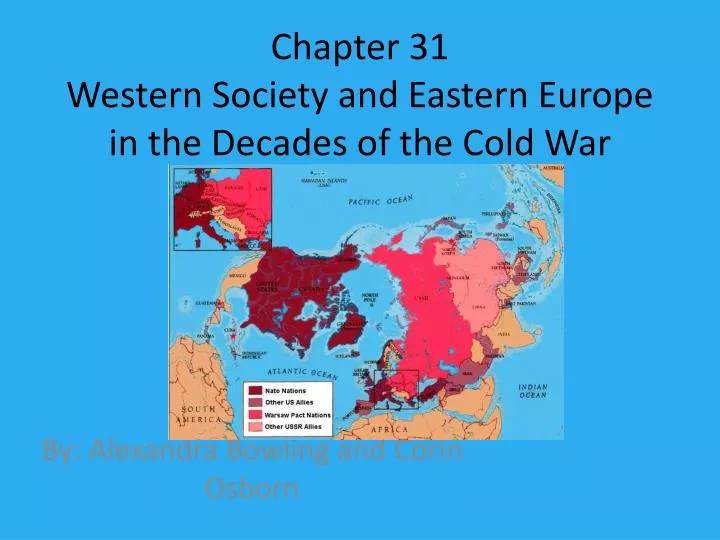 chapter 31 western society and eastern europe in the decades of the cold war