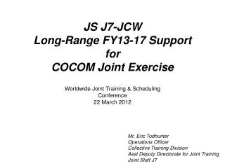 Worldwide Joint Training &amp; Scheduling Conference 22 March 2012