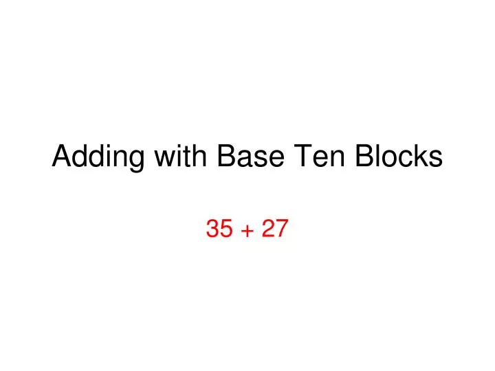 adding with base ten blocks