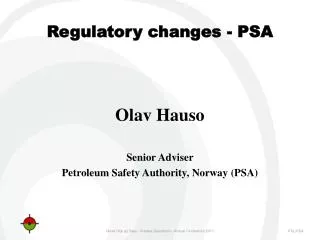 Regulatory changes - PSA