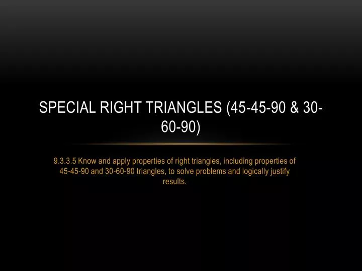 special right triangles 45 45 90 30 60 90