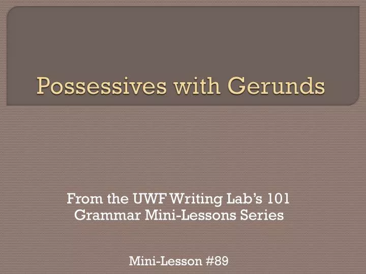 possessives with gerunds