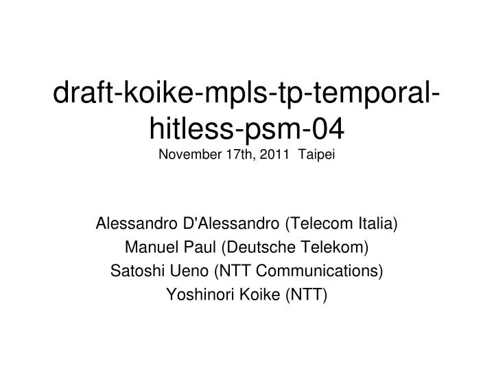 draft koike mpls tp temporal hitless psm 04 november 17th 2011 taipei