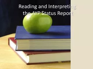 Reading and Interpreting the AYP Status Report