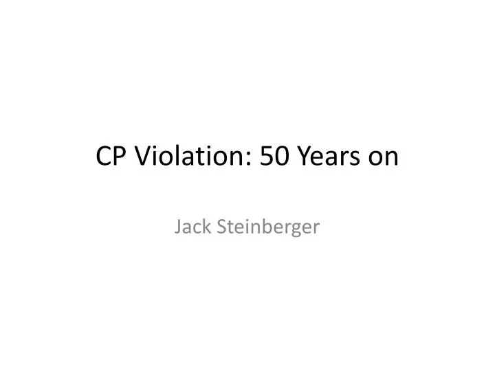 cp violation 50 years on
