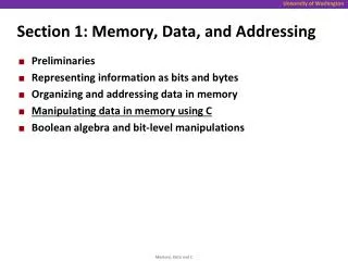 Section 1: Memory, Data, and Addressing