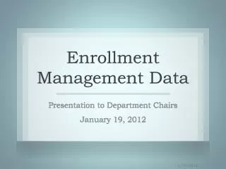 Enrollment Management Data