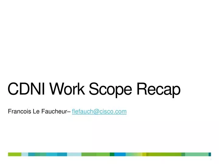 cdni work scope recap