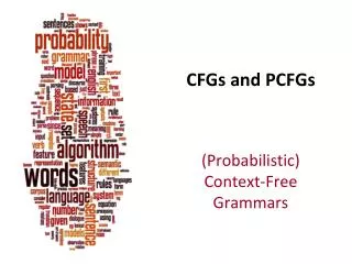 CFGs and PCFGs