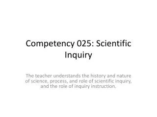 Competency 025: Scientific Inquiry