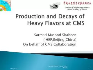 Production and Decays of Heavy Flavors at CMS