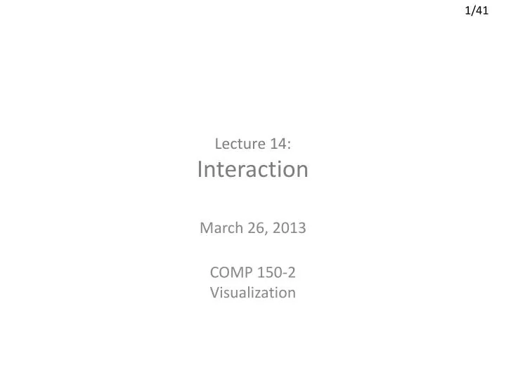 lecture 14 interaction