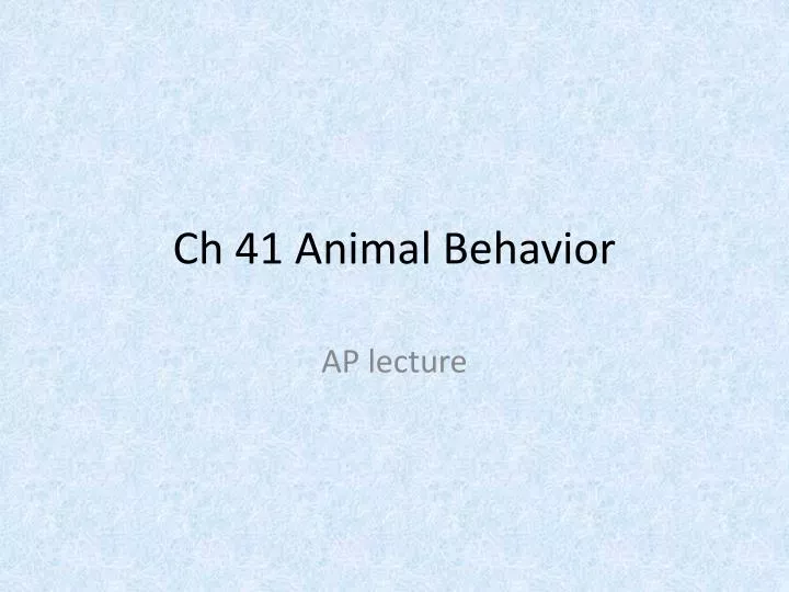 ch 41 animal behavior
