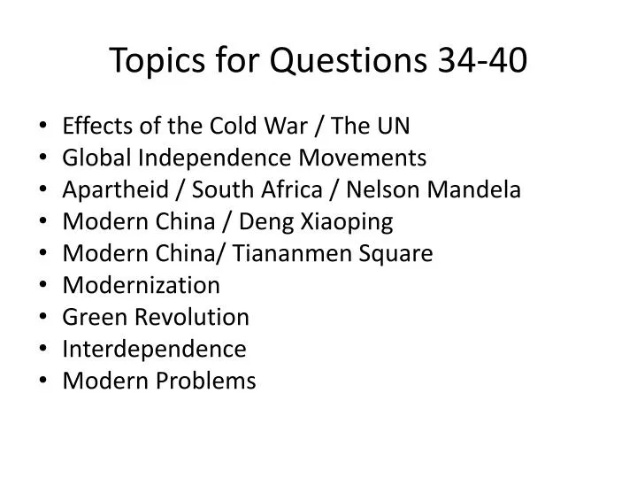 topics for questions 34 40