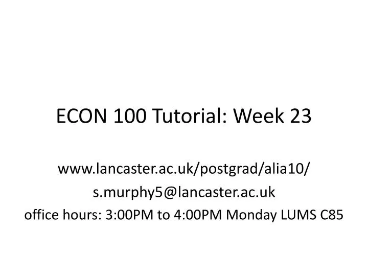 econ 100 tutorial week 23