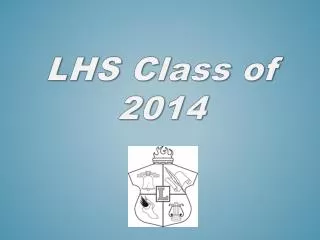 LHS Class of 2014