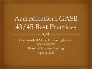 Accreditation: GASB 43/45 Best Practices