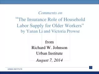 from Richard W. Johnson Urban Institute August 7, 2014