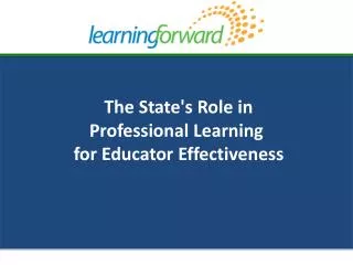  The State's Role in Professional Learning for Educator Effectiveness