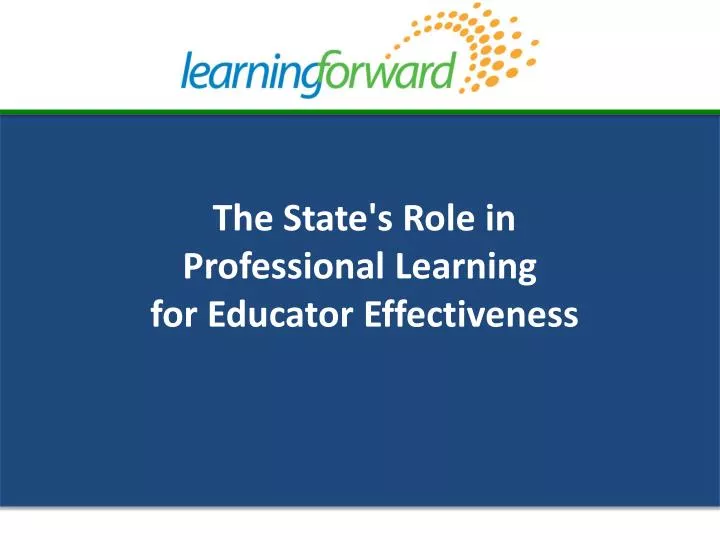the state s role in professional learning for educator effectiveness