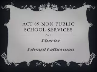 Act 89 Non Public School Services