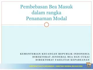 pembebasan bea masuk dalam rangka penanaman modal