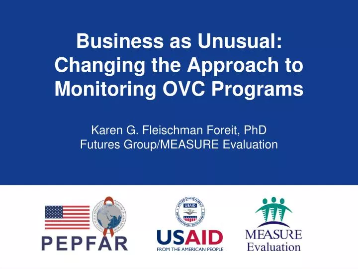 business as unusual changing the approach to monitoring ovc programs