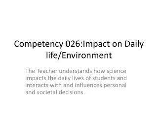 Competency 026:Impact on Daily life/Environment