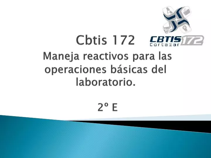cbtis 172 maneja reactivos para las operaciones b sicas del laboratorio 2 e