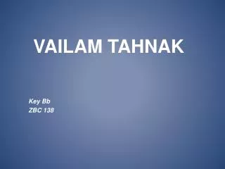 VAILAM TAHNAK