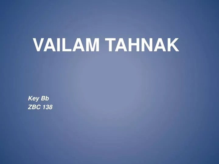 vailam tahnak