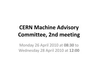 CERN Machine Advisory Committee, 2nd meeting
