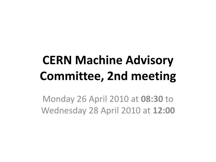 cern machine advisory committee 2nd meeting